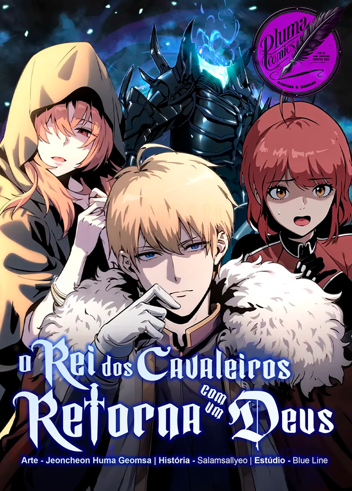 O Rei dos Cavaleiros que Retorna com um Deus